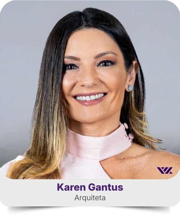 Karen Gantus, Arquiteta da WYN GROUP
